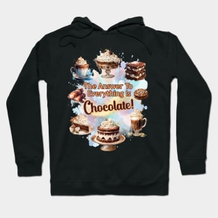 The Answer To Everything Is Chocolate Hoodie